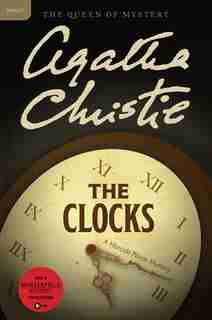 The Clocks: A Hercule Poirot Mystery by AGATHA CHRISTIE