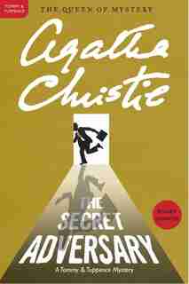 The Secret Adversary: A Tommy And Tuppence Mystery by AGATHA CHRISTIE
