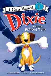 Dixie And The School Trip by Grace Gilman