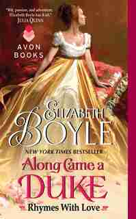 Along Came A Duke: Rhymes With Love by Elizabeth Boyle