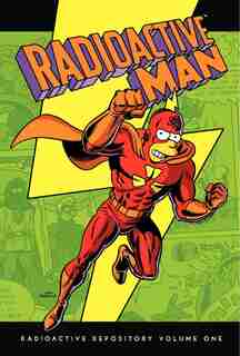 Radioactive Man: Radioactive Repository Volume One by Matt Groening