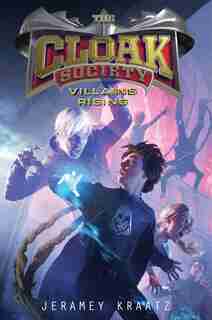Villains Rising: Villains Rising by Jeramey Kraatz