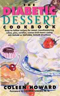 The Diabetic Dessert Cookbook by Coleen Howard