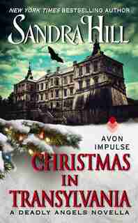 Christmas In Transylvania: A Deadly Angels Novella by Sandra Hill
