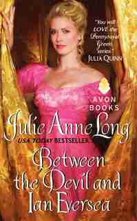 Between The Devil And Ian Eversea: Pennyroyal Green Series by Julie Anne Long