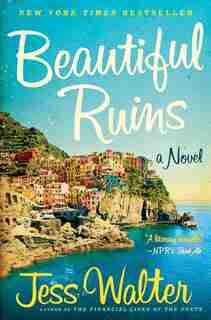 Beautiful Ruins: A Novel by Jess Walter