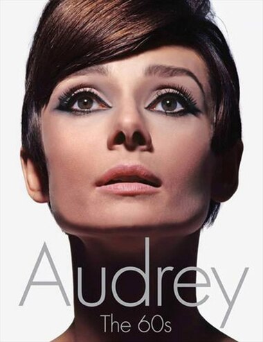 Audrey: The 60s: The 60s by David Wills