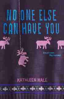 No One Else Can Have You by Kathleen Hale