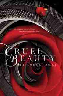 Cruel Beauty by Rosamund Hodge