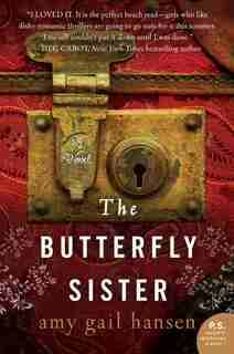 The Butterfly Sister: A Novel by Amy Gail Hansen