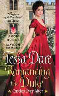 Romancing the Duke: Castles Ever After by Tessa Dare