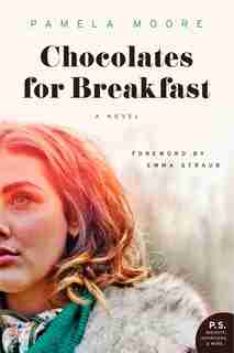Chocolates For Breakfast: A Novel by Pamela Moore