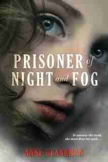 Prisoner Of Night And Fog by Anne Blankman