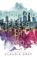 A Thousand Pieces Of You
