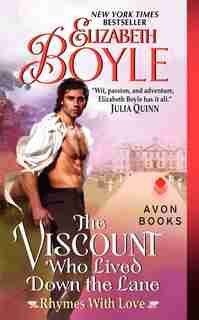 The Viscount Who Lived Down the Lane: Rhymes With Love de Elizabeth Boyle