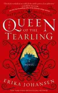 The Queen of the Tearling: A Novel by Erika Johansen