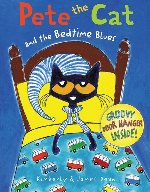 Pete The Cat And The Bedtime Blues, Book by James Dean ...