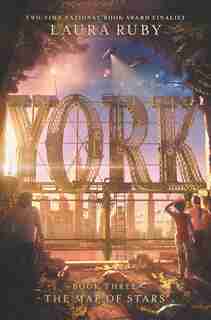 York: The Map Of Stars de Laura Ruby