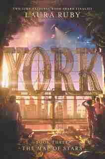 York: The Map Of Stars de Laura Ruby