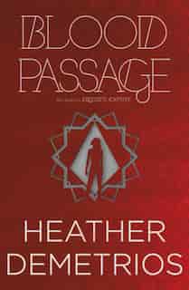 Blood Passage by Heather Demetrios