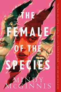 The Female Of The Species by Mindy Mcginnis