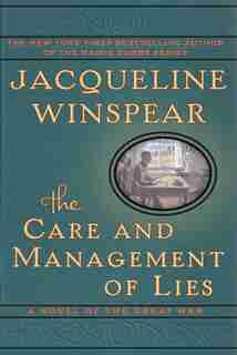 The Care And Management Of Lies: A Novel by Jacqueline Winspear