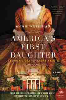 America's First Daughter: A Novel by Stephanie Dray