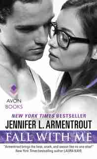 Fall With Me by Jennifer L. Armentrout