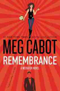 Remembrance: A Mediator Novel by Meg Cabot