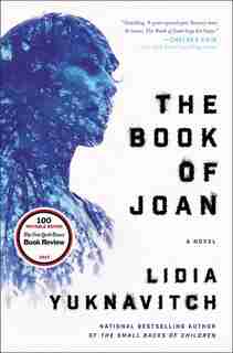 The Book Of Joan: A Novel de Lidia Yuknavitch