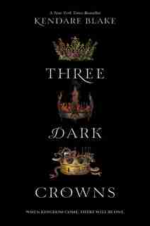Three Dark Crowns by Kendare Blake