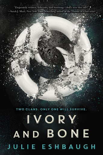 Ivory And Bone by Julie Eshbaugh