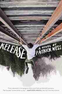 Release by Patrick Ness