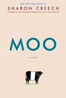 Moo: A Novel by Sharon Creech