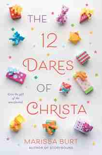 The 12 Dares Of Christa by Marissa Burt