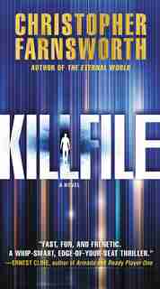Killfile: A Novel by Christopher Farnsworth
