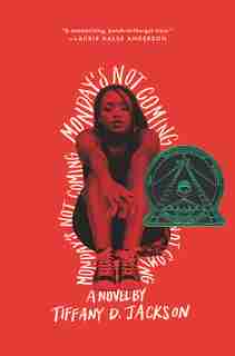 Monday's Not Coming by Tiffany D Jackson