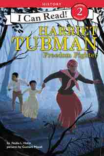 Harriet Tubman: Freedom Fighter by Nadia L. Hohn