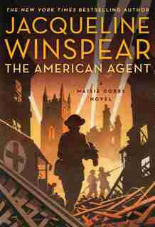 The American Agent: A Maisie Dobbs Novel by Jacqueline Winspear