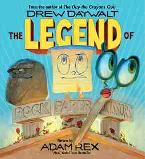 The Legend Of Rock Paper Scissors de Drew Daywalt
