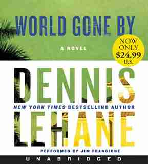 World Gone By Low Price Cd: A Novel by Dennis Lehane