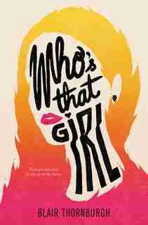 Who's That Girl by Blair Thornburgh