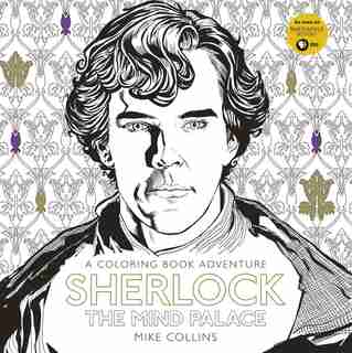 Sherlock: The Mind Palace: A Coloring Book Adventure by Mike Collins