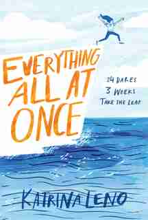 Everything All At Once by Katrina Leno