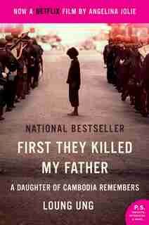 First They Killed My Father Movie Tie-in: A Daughter of Cambodia Remembers by Loung Ung