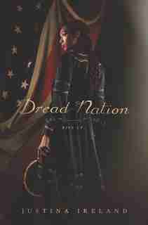 Dread Nation by Justina Ireland