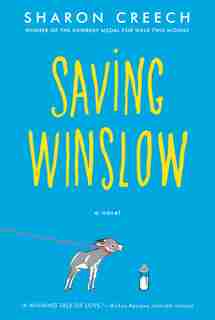 Saving Winslow by Sharon Creech