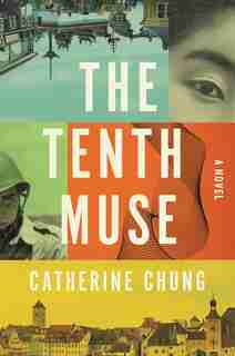 The Tenth Muse: A Novel by Catherine Chung