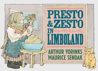 Presto And Zesto In Limboland by Arthur Yorinks