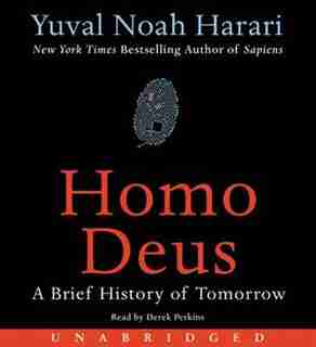 Homo Deus Cd: A Brief History Of Tomorrow by Yuval Noah Harari